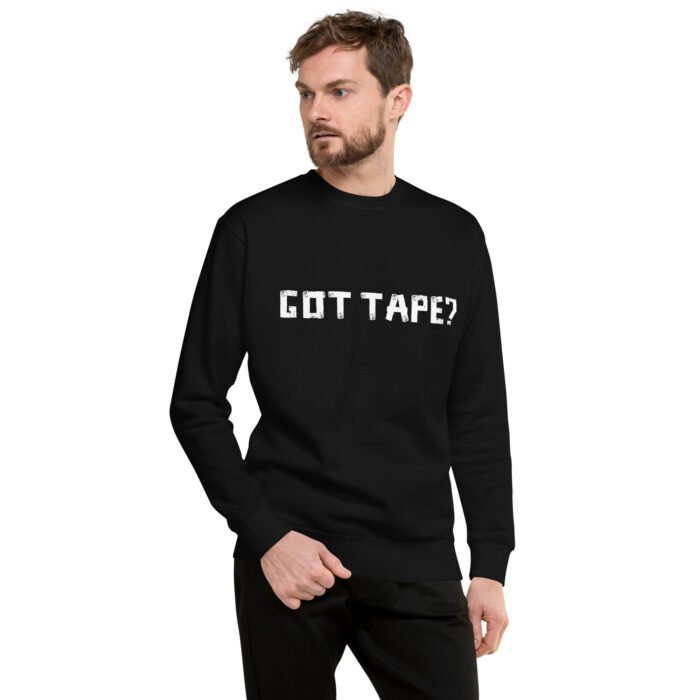 unisex-premium-sweatshirt-black-front-681dbc850279c.jpg Got Tape Sweatshirt - Image 1
